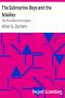 [Gutenberg 17056] • The Submarine Boys and the Middies / The Prize Detail at Annapolis